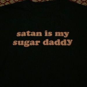 Satan is My Sugar Daddy Tee